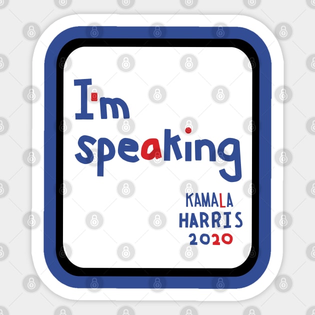 Framed Im Speaking says Kamala Harris Memes Sticker by ellenhenryart